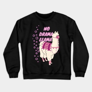 no drama llama Crewneck Sweatshirt